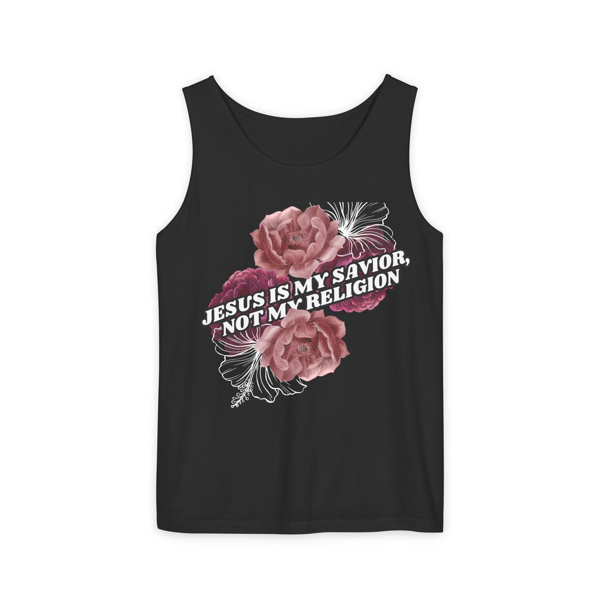 Jesus Is My Savior Not My Religion floral Christian tank top. Unisex garment-dyed, 100% US cotton. Bold faith gift for women. Eco-friendly & made to order.